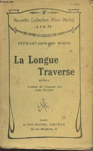 "La longue traverse - ""Nouvelle collection Albin Michel"""