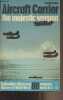 Aircraft Carrier, the majestic weapon - Ballantine's Illustrated History of World War II - Weapons book, n°3. Macintyre Donald