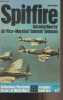 Spitfire - Ballantine's Illustrated History of World War II - Weapons book, n&deg;6. Vader John