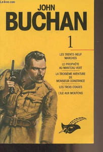 """Intégrales"" T1 : Les trente-neuf marches - Le prophète au manteau vert - La troisième aventure de Monsieur Constance - Les trois otages - L'Ile aux moutons"