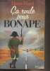 Ca roule pour Bonape. Viard Henri