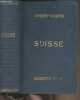 Suisse - Collection des Guides Joanne. Joanne Paul