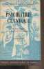 "Psychiatrie clinique - ""Bibliothèque de psychiatrie""". Dr Logre B.-J.
