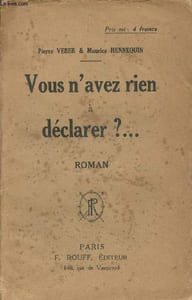 Vous n'avez rien à déclarer ? ...