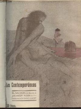 Los Contemporaneos, revista - Ano I - 1 octubre 1909, n°40 - El salvaje, novela de Salvador Rueda. Collectif