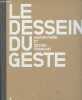 Le dessein du geste, Savoir-faire et design français. Bony Anne/Zénon Sophie