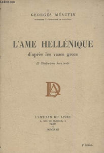 L'Ame hellénique d'après les vases grecs