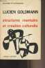 "Structures mentales et création culturelle - ""Sociologie et connaissance""". Goldmann Lucien