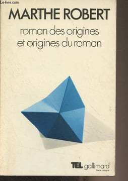 "Roman des origines et origines du roman - ""Tel"" n°13". Robert Marthe