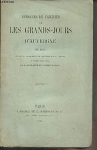 Mémoires de Fléchier sur les Grands-jours d'Auvergne en 1665