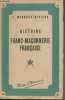 Histoire de la franc-maçonnerie française. Marquès-Rivière J.