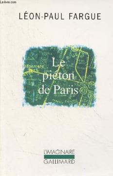"Le piéton de Paris, suivi de D'après Paris - ""L'imaginaire""". Fargue Léon-Paul