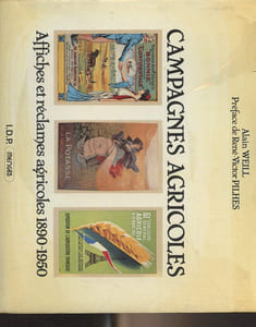 Campagnes agricoles - Affiches et réclames agricoles 1890-1950