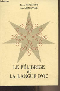 Le félibrige et la langue d'oc