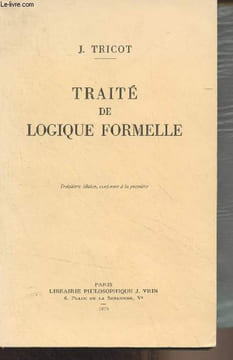Traité de logique formelle. Tricot J.