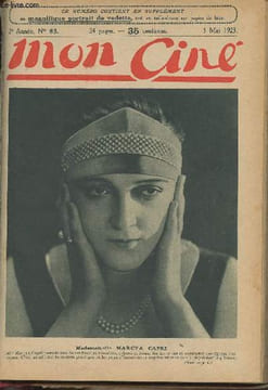 Mon Ciné - 2e année n°63, 3 mai 1923 - Portrait de Marcya Capri - vous avez la parole - Le costaud des Epinettes, ch. VI et VII - Aux pieds du Boudha ...