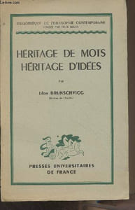 "Héritage de mots, héritage d'idées - ""Bibliothèque de philosophie contemporaine"""