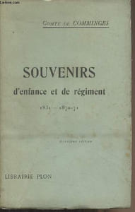 Souvenirs d'enfance et de régiment (1831-1870-71) 2e édition