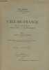 L'Ile-de-France, étude géologique, topologique et morphologique - Tome II - Chap. III. Valois et Multien. Lemoine Paul