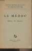 Le Médoc (Histoire-Art-Economie) - Fédération historique du sud-ouest, Actes du XVIe Congrès d'études régionales tenu en Médoc les 18 et 19 mai 1963. ...