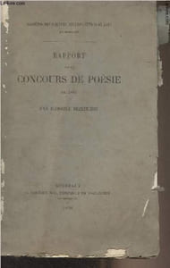 "Rapport sur le concours de poésie - ""Académie des sciences, belles-lettres et arts de Bordeaux"""