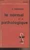 "Le normal et le pathologique - ""Galien""". Canguilhem Georges