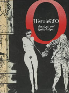"Histoire d'O - ""Les chefs-d'oeuvre de l'érotisme en bande dessinée"""