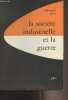 "La société industrielle et la guerre - ""Recherches en sciences humaines"" n°14". Aron Raymond