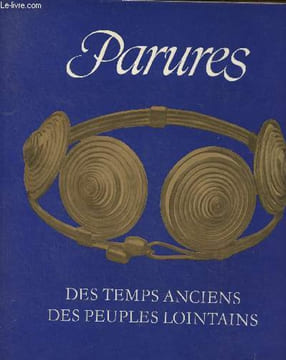 Parures des temps anciens, des peuples lointains. Hoffmann Edith/Treide Barbara