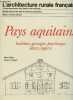 "Pays aquitains, bordelais, gascogne, pays basque, béarn, bigorre - ""Architecture rurale française""". Bidart Pierre/Collomb Gérard