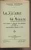 La violence et la mesure (Paroles prononcées la chambre des appels correctionnels de Paris, le 22 janvier 1924, premier anniversaire de l'assassinat ...