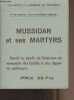 Mussidan et ses Martyrs (Vendu au profit de l'érection du monument des fusillés et des déportés politiques). Collectif