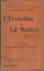 "L'évolution de la Matière - ""Bibliothèque de philosophie scientifique""". Dr Le Bon Gustave