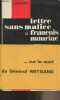 Lettre sans malice à François Mauriac (sur la mort du général Weyand et quelques autres sujets). Guitard Louis