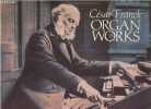 Organ Works. Franck César