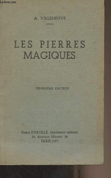 Les pierres magiques (3e édition). Villeneuve A.