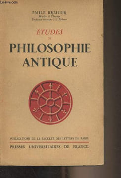 "Etudes de philosophie antique - ""Publications de la faculté des lettres de Paris""". Bréhier Emile