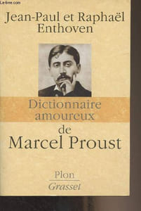 Dictionnaire amoureux de Marcel Proust