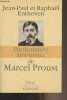 Dictionnaire amoureux de Marcel Proust. Enthoven Jean-Paul et Raphaël