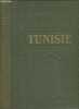 "Tunisie - ""Encyclopédie de l'Empire français/L'encyclopédie coloniale et maritime"" 4e édition". Guernier Eugène