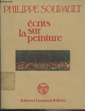 Ecrits sur la peinture. Soupault Philippe
