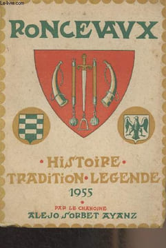 Roncevaux - Histoire, tradition et légende. Sorbet Ayanz Alejo