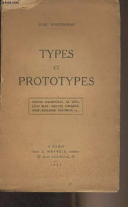 Types et prototypes (Barbey d'Aurevilly, Le Véel, Léon Bloy, Tristan Corbière, René Boylesve, Poictevin, etc..)