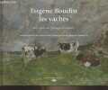 Eugène Boudin, Les vaches (Esquisses du paysage normand). Carlier Marie