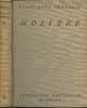 Oeuvres complètes de Molière - III - Les facheux - L'escole des femmes - La critique de l'escole des femmes - Documents contemporains. Molière