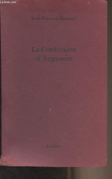 "La Confession d'Augustin - ""Incises""". Lyotard Jean-François