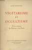 Végétarisme et occultisme (Vertus curatives des Légumes et des fruits). Dr Bertholet Ed.