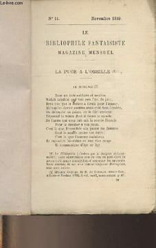 Le bibliophile fantaisiste, magazine mensuel - N°11 Novembre 1869 - La puce à l'oreille (1) - Complainte des mal mariez avec l'enfer des amoureux, le ...