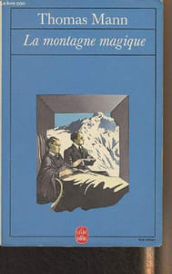 "La montagne magique - ""Le livre de poche"" n°6994"