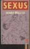 "La crucifixion en rose - 1 - Sexus - ""Le livre de poche"" n°6267". Miller Henry